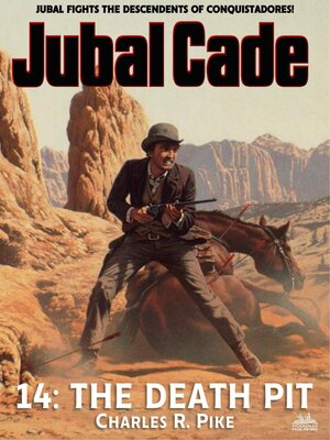 cover image of The Death Pit (A Jubal Cade Western #14)